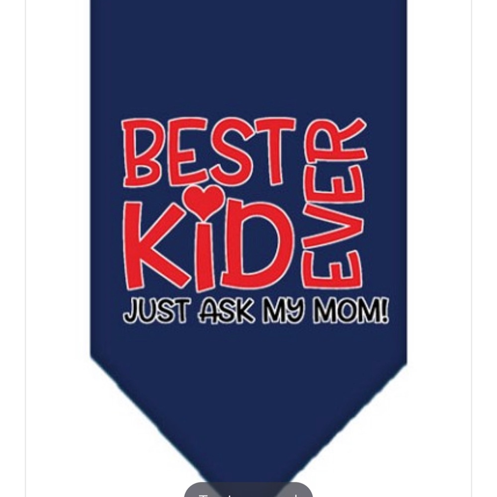 Best Kid Ever Ask Mom Dog Bandana Small Large